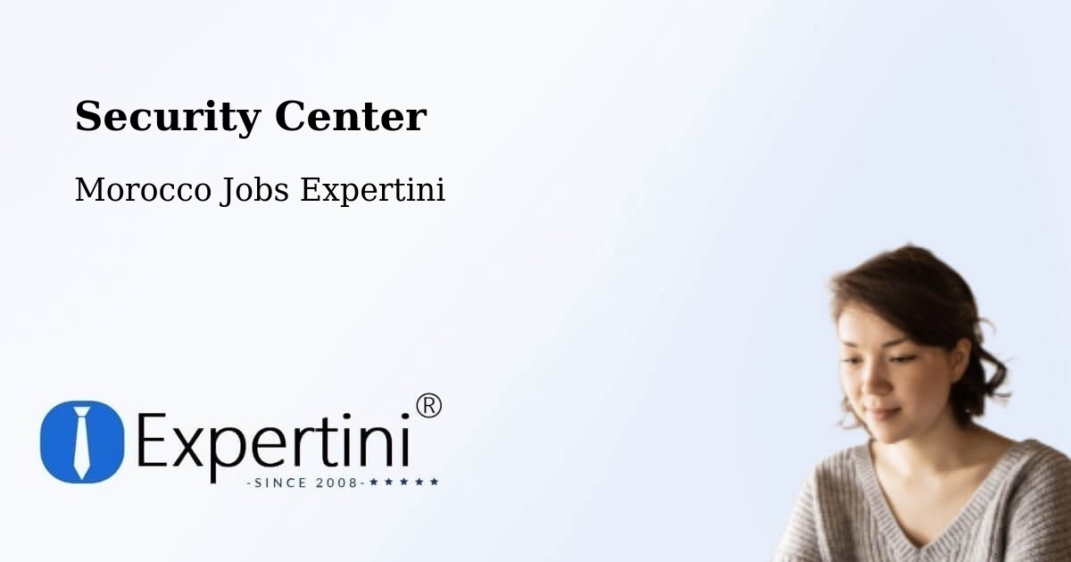 Security & Compliance – Sidi Jaber - Morocco Jobs Expertini
